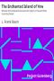 [Gutenberg 518] • The Enchanted Island of Yew / Whereon Prince Marvel Encountered the High Ki of Twi and Other Surprising People